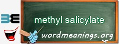 WordMeaning blackboard for methyl salicylate